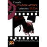 Libro. CUANDO STANISLAVSKY CONOCIÓ A BUDA. Actuar en Cine TV y Teatro
