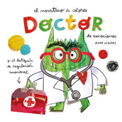Libro. El Monstruo de Colores. Doctor de emociones. Anna Llenas