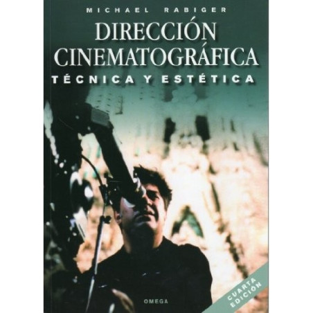 Libro. DIRECCIÓN CINEMATOGRÁFICA - TÉCNICA Y ESTÉTICA