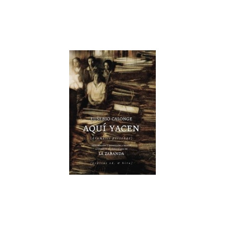 Libro. AQUÍ YACEN (dramatis personae). Eusebio Calonge
