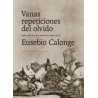 Libro. VANAS REPETICIONES DEL OLVIDO. Eusebio Calonge
