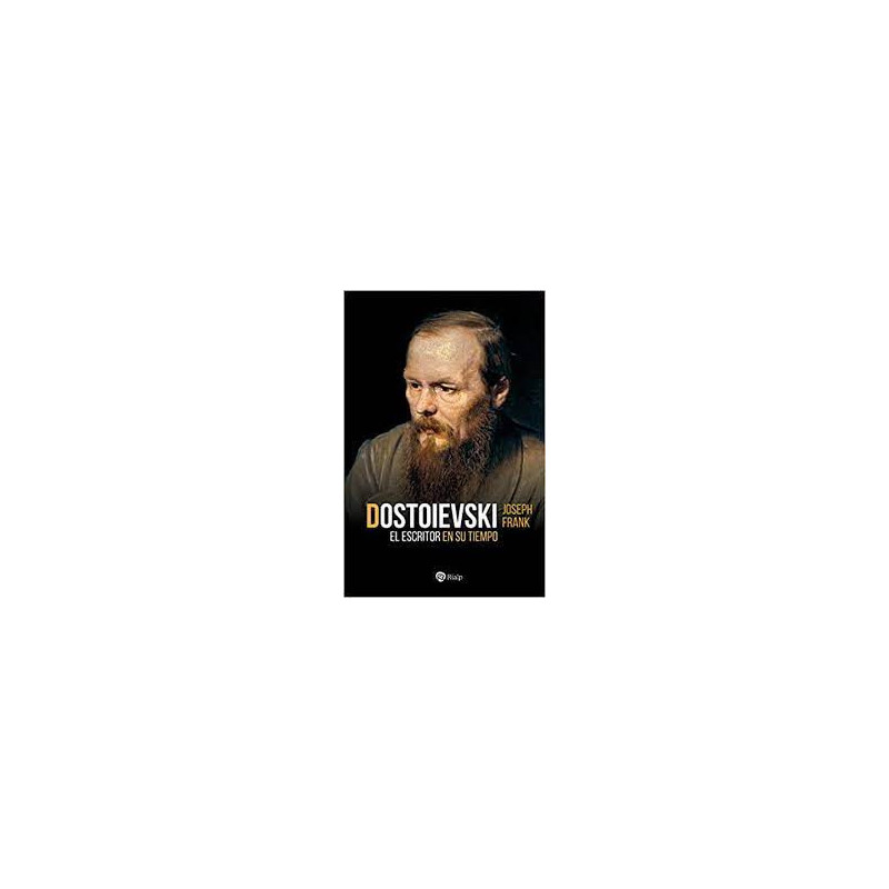 Libro. DOTOIEVSKI. El escritor en su tiempo
