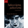Libro. PUEBLOS EN LÁGRIMAS, PUEBLOS EN ARMAS - EL OJO DE LA HISTORIA, 6