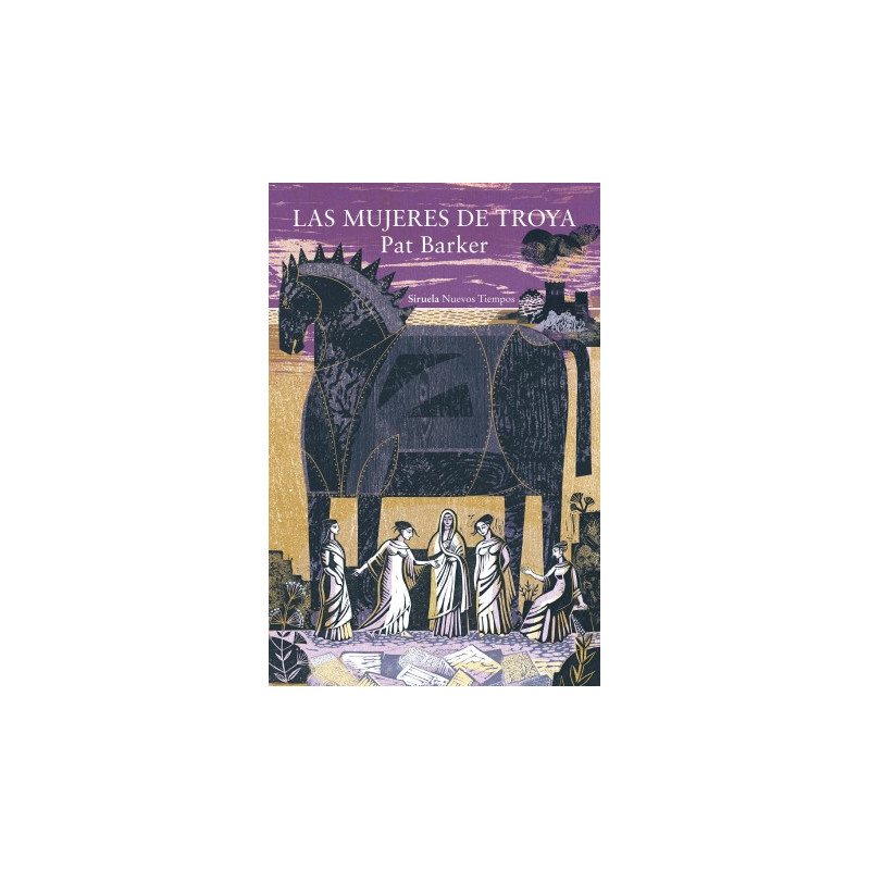 Libro. LAS MUJERES DE TROYA. Pat Barker