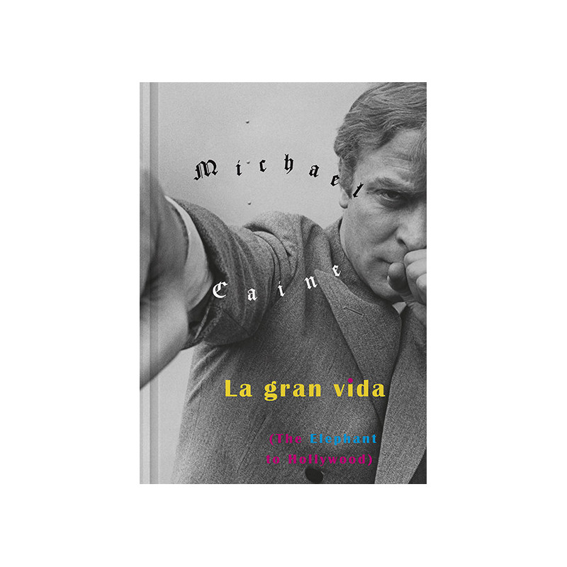 Libro. LA GRAN VIDA. Michael Caine