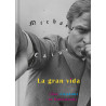 Libro. LA GRAN VIDA. Michael Caine