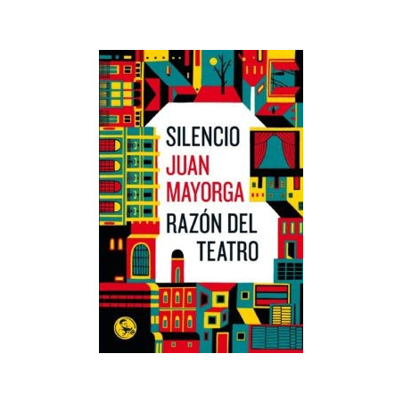 Libro. SILENCIO - RAZÓN DEL TEATRO
