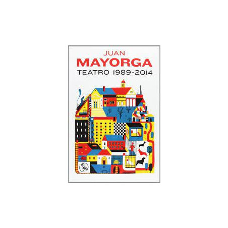 Libro. JUAN MAYORGA - TEATRO 1989 - 2014