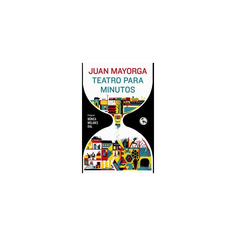 Libro. TEATRO PARA MINUTOS. Juan Mayorga
