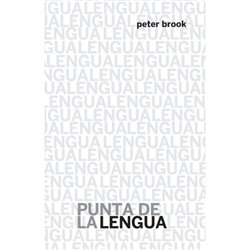Libro. PUNTA DE LA LENGUA. Peter Brook