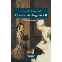 Libro. EL NIÑO DE INGOLSTADT. ÚLTIMO REINO X