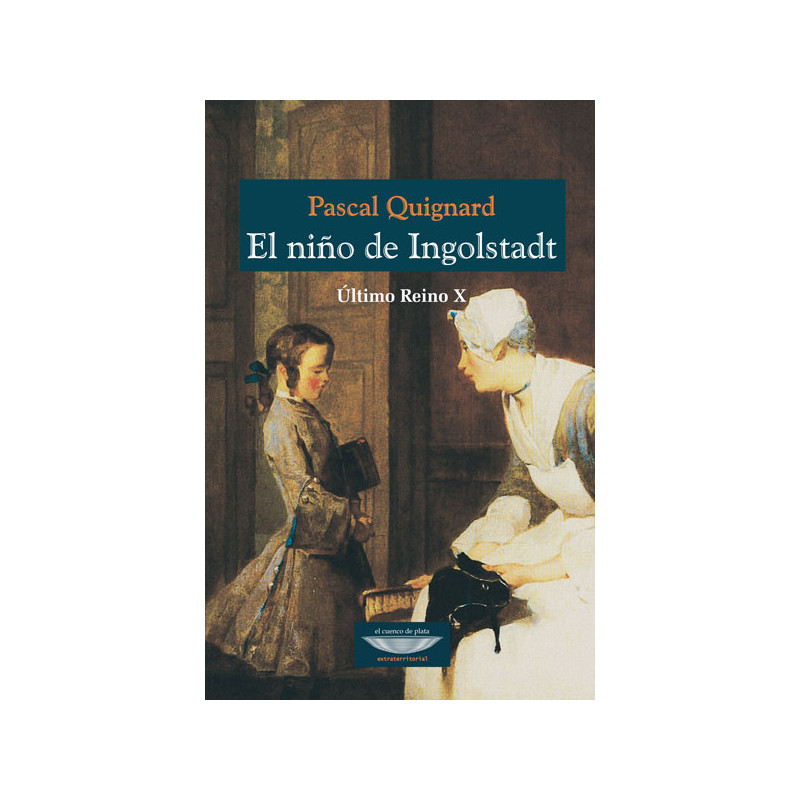 Libro. EL NIÑO DE INGOLSTADT. ÚLTIMO REINO X
