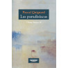 Libro. LAS PARADISÍACAS. ÚLTIMO REINO IV - PASCAL QUIGNARD