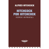 Libro. HITCHCOCK POR HITCHCOCK - ESCRITOS Y ENTREVISTAS I