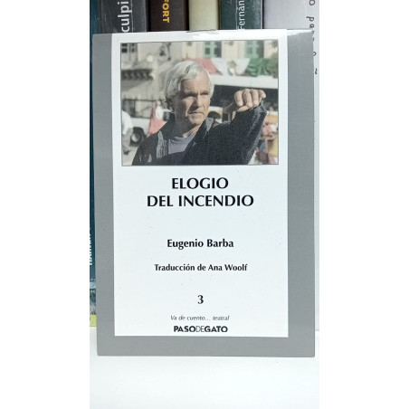 Cuadernillo gris. 3 ELOGIO DEL INCENDIO - EUGENIO BARBA