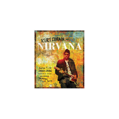 Libro. KURT COBAIN AND NIRVANA - UPDATED EDITION
