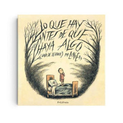 Libro. LO QUE HAY ANTES DE QUE HAYA ALGO ( UNO DE TERROR ) POR LINIERS