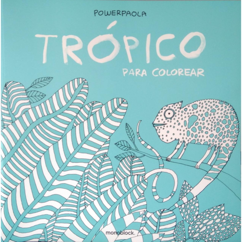 Libro. TRÓPICO PARA COLOREAR - Powerpaola