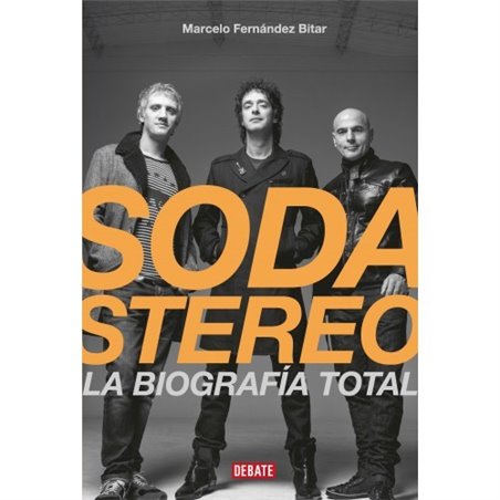 Libro. SODA STEREO. La biografía total