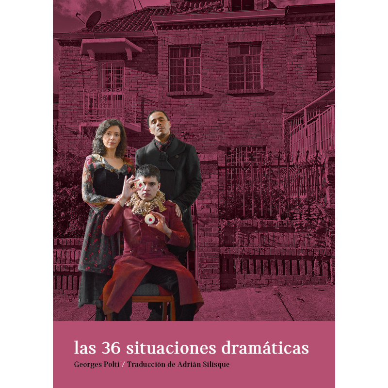 Libro. LAS 36 SITUACIONES DRAMÁTICAS. GEORGES POLTI.