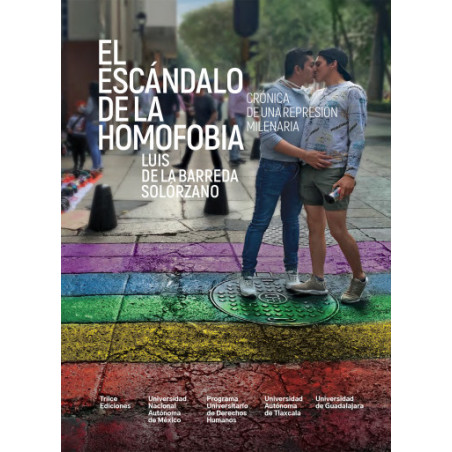 Libro. EL ESCÁNDALO DE LA HOMOFOBIA - CRÓNICA DE UNA REPRESION MILENARIA