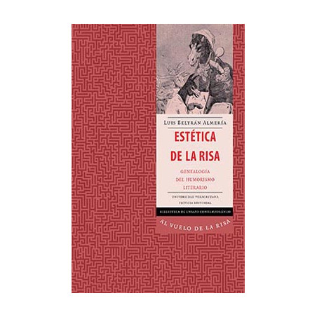 Libro. ESTÉTICA DE LA RISA. GENEALOGÍA DEL HUMORISMO LITERARIO