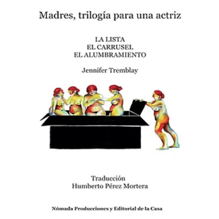 Libro. MADRES, TRILOGÍA PARA UNA ACTRIZ