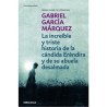 LIBRO. LA INCREÍBLE Y TRISTE HISTORIA DE LA CÁNDIDA ERÉNDIDA Y DE SU ABUELA DESALMADA