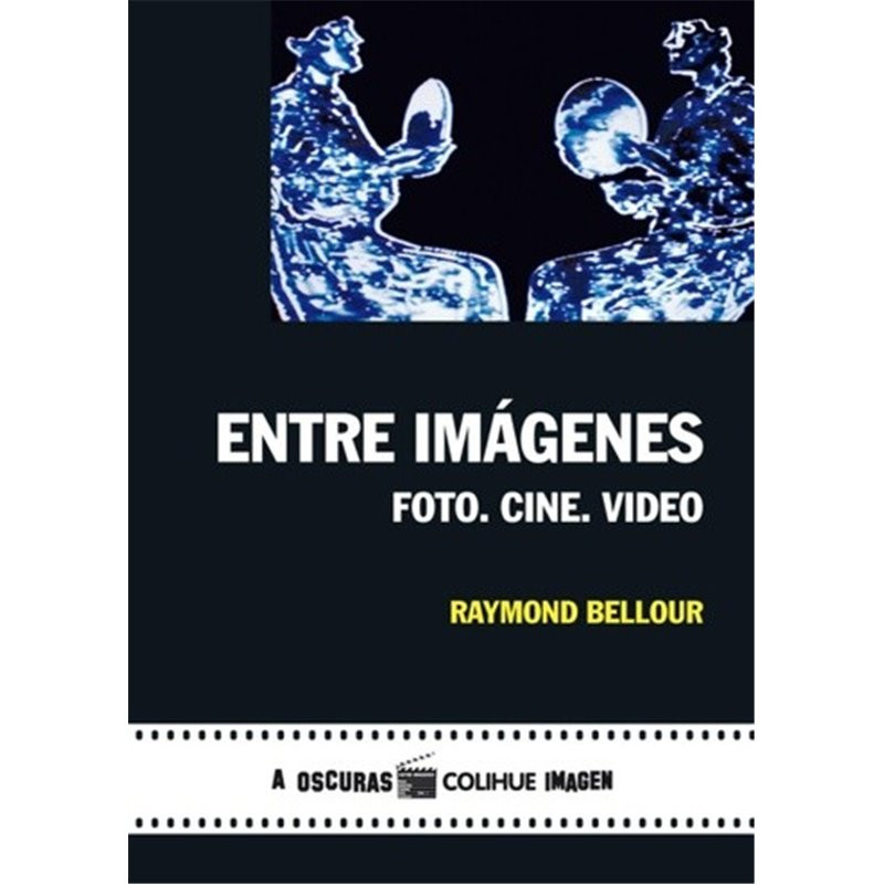 Libro. ENTRE IMÁGENES - FOTO. CINE. VIDEO