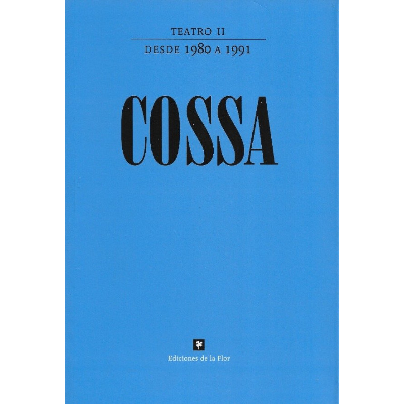 Libro. TEATRO II DESDE 1980 A 1991. ROBERTO COSSA