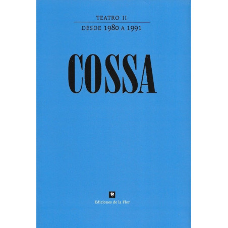 Libro. TEATRO II DESDE 1980 A 1991. ROBERTO COSSA