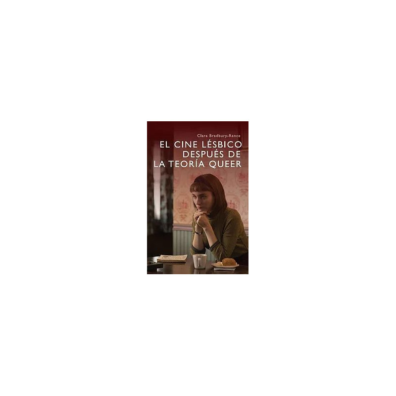 Libro. EL CINE LÉSBICO DESPUÉS DE LA TEORIA QUEER
