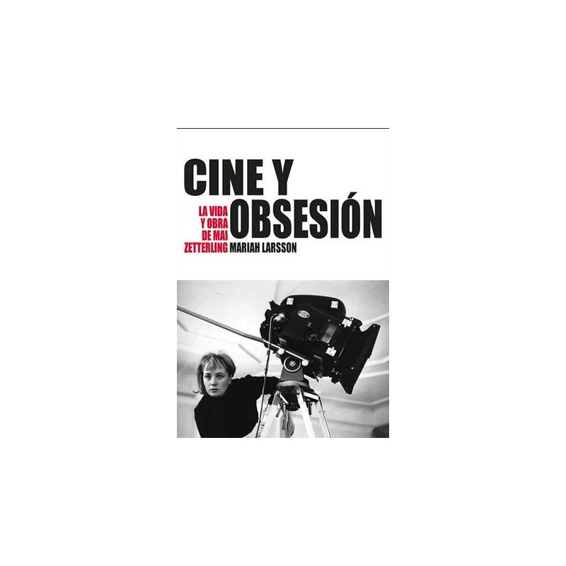 Libro. CINE Y OBSESIÓN. LA VIDA Y OBRA DE MAI ZETTERLING