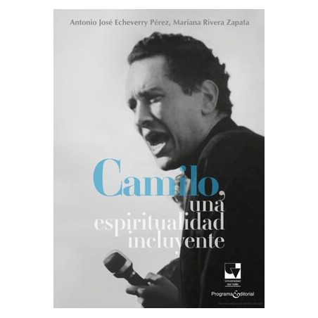 Libro. CAMILO, UNA ESPIRITUALIDAD INCLUYENTE