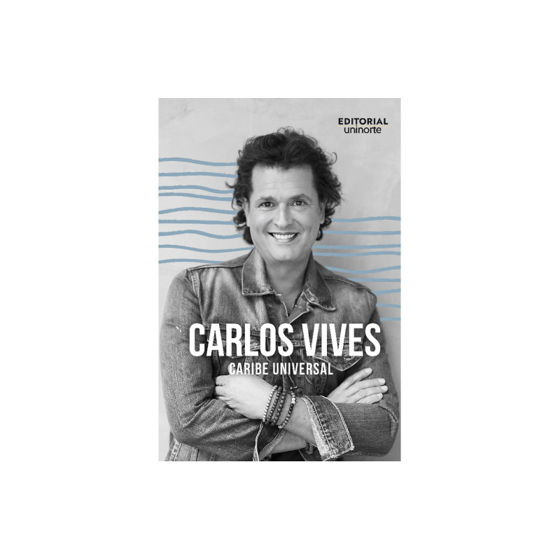 Libro. CARLOS VIVES: CARIBE UNIVERSAL