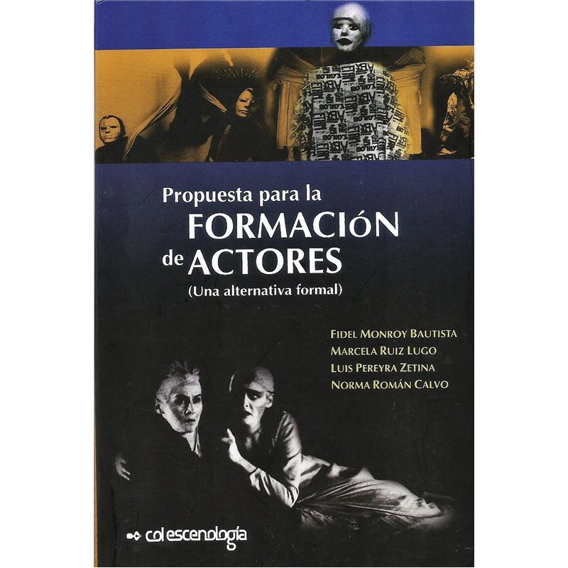 Libro. PROPUESTA PARA LA FORMACIÓN  DE ACTORES