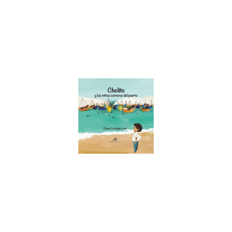 Libro. CHOLITO Y LOS NIÑOS CUTREROS DEL PUERTO