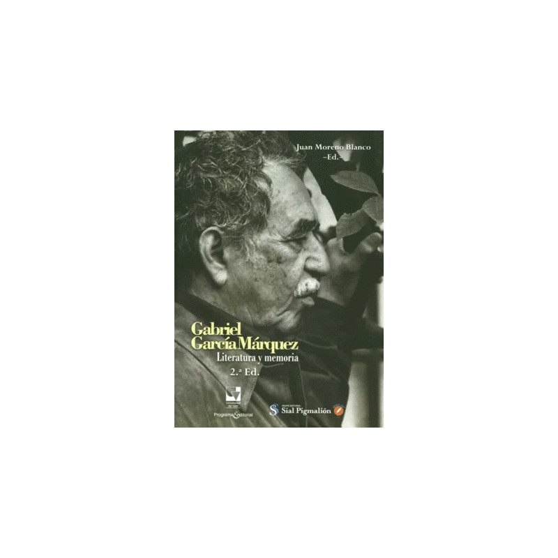 Libro. GABRIEL GARCÍA MÁRQUEZ. LITERATURA Y MEMORIA