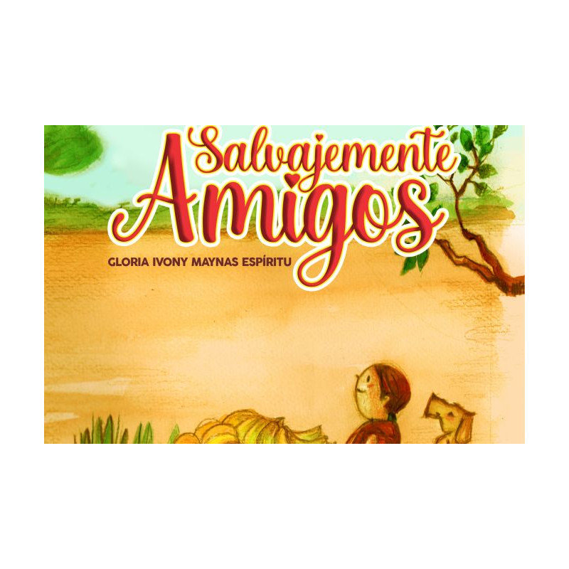 Libro. SALVAJEMENTE AMIGOS