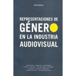 Libro. REPRESENTACIONES DE GÉNERO EN LA INDUSTRIA AUDIOVISUAL
