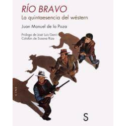 Libro. RÍO BRAVO: LA QUINTAESENCIA DEL WÉSTERN