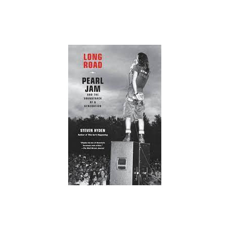Libro. Long Road. Pearl Jam and the Soundtrack of a Generation