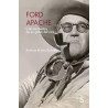 LIBRO. FORD APACHE CIEN MOMENTOS DE UN GENIO DEL CINE. ANTONIO RIVERO TARAVILLO