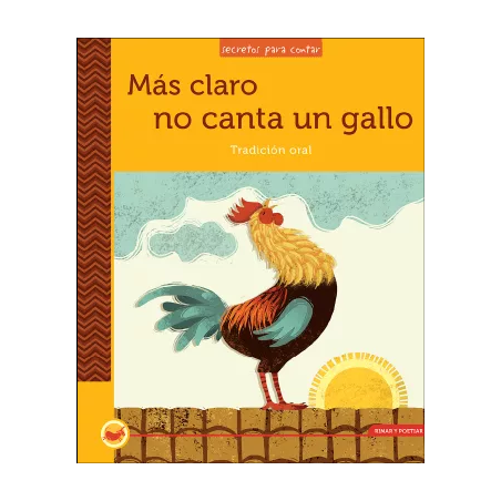 LIBRO. MÁS CLARO NO CANTA UN GALLO