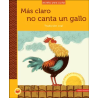 LIBRO. MÁS CLARO NO CANTA UN GALLO