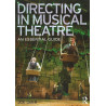 Libro. DIRECTING IN MUSICAL THEATRE - AN ESSENTIAL GUIDE