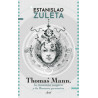 LIBRO. THOMAS MANN: LA MONTAÑA MÁGICA Y LA LLANURA PROSAICA