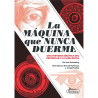 LIBRO. LA MÁQUINA QUE NUNCA DUERME