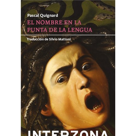 Libro. EL NOMBRE EN LA PUNTA DE LA LENGUA. Pascal Quignard