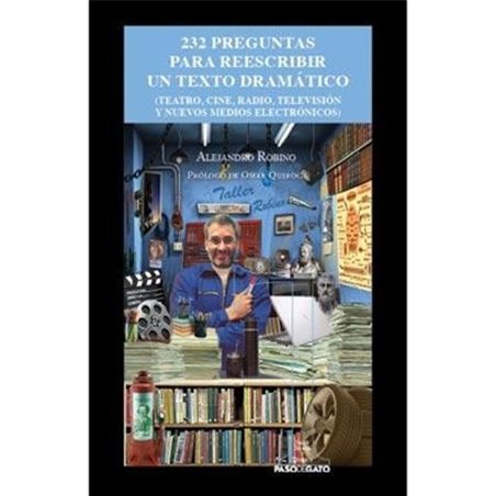 Libro. 232 PREGUNTAS PARA REESCRIBIR UN TEXTO DRAMÁTICO